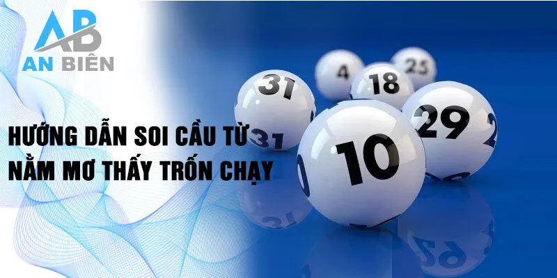 Hướng dẫn soi cầu từ nằm mơ thấy trốn chạy